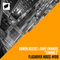 Rowen Reecks X Dave Emanuel - Symbols [Extended] OUT NOW