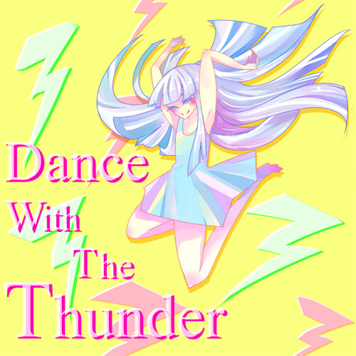 (Original)Dance With The Thunder