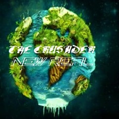 The Crusader - New Real