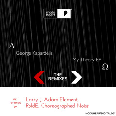 George Kapardelis - My Theory (Larry J Remix) [Modu Heart] // FREE DOWNLOAD