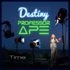 Destiny - Time (Prof. APE Remix)