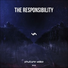 Phuture Noize - The Responsibility (Official HQ Preview)