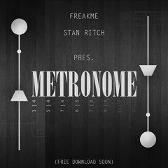 FreakMe & Stan Ritch - Metronome (Followers Version)