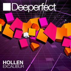 Hollen - Excalibur (Original Mix) - [Deeperfect Records]