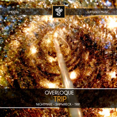 SMD096 Overloque - Trip EP [Suffused Music]