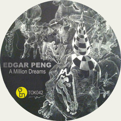 Edgar Peng "A Million Dreams" Pazul Remix/ TOK042