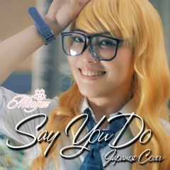 Say You Do ( Japanese Cover ) - Mingoz