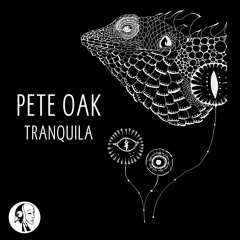 Pete Oak - Tranquila (Dahu Remix)