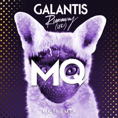 Galantis - Runaway (U&I) (MQ Remix) CLICK BUY FOR FREE DOWNLOAD