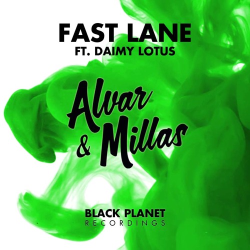 Alvar & Millas Ft. Daimy Lotus - Fast Lane (Radio Edit)