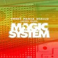 MAGIC SYSTEM - Sweet Fanta Diallo Remix by Sidrec