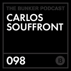 The Bunker Podcast 98 - Carlos Souffront