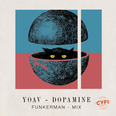 Yoav - Dopamine - Funkerman mix [Extended]