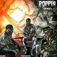 Meek Mill - Poppin (Remix) ft. French Montana & Chris Brown