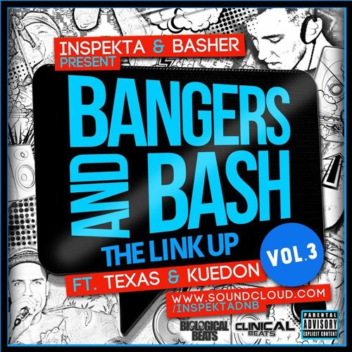 BANGERS AND BASH VOL 3: THE LINK UP FT TEXAS & KUEDON