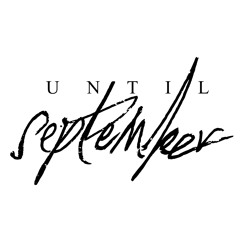 Until September - House Of Cards