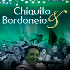 Força e rebeldia - Chiquito e Bordoneio