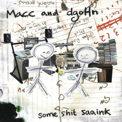 Macc & dgoHn - Things Go Brown :: Some Shit Saaink Album :: Digital Download re-release