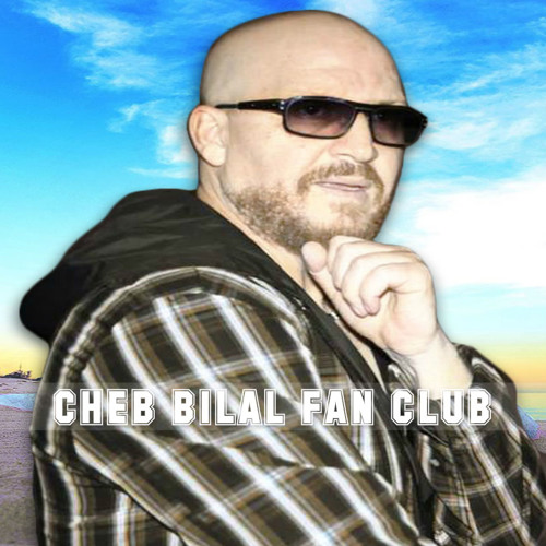 Stream Cheb Bilal : Seraka 2015 by Cheb Bilal Fan Club | Listen online for  free on SoundCloud