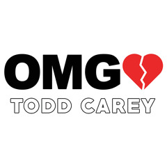 Todd Carey - OMG