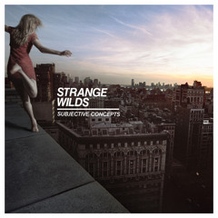 Strange Wilds - Starved For