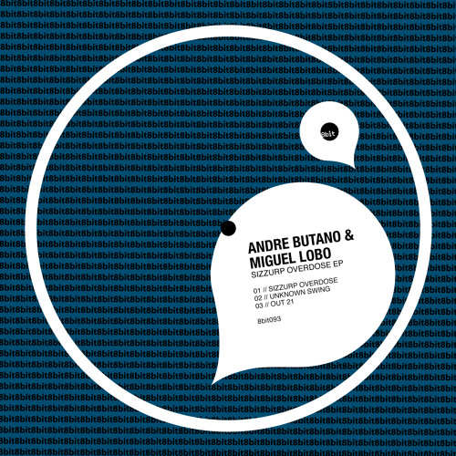 Andre Butano & Miguel Lobo - Sizzurp Overdoze EP