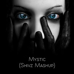 Mystic / Aathma Rama (Shivz Mashup)