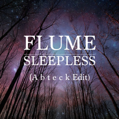 Flume - Sleepless (AMBA Edit)