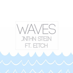 Waves (feat. Eitch)