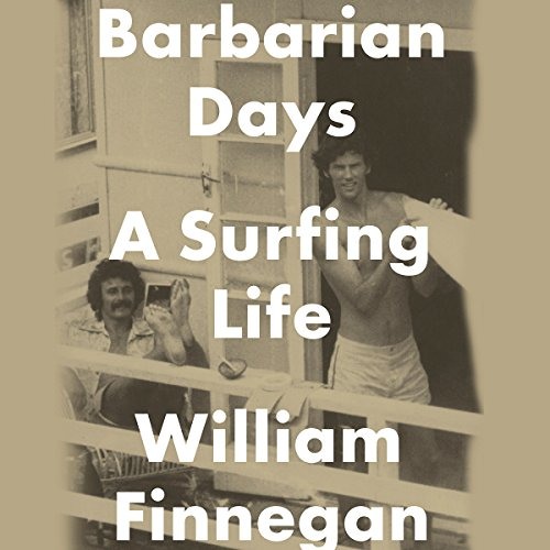 barbarian days a surfing life barbarian days a surfing life