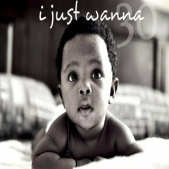 Priest - 30 "I Just Wanna" (Produced by Phoniks)