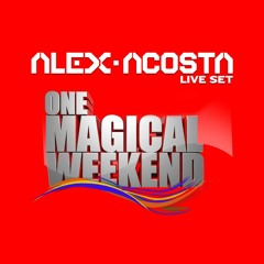 EP 34 : Alex Acosta Live At One Magical Weekend  2015
