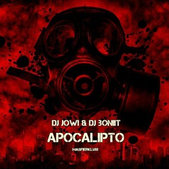 Dj Jowi & 3oniit - Apocalipto (PROMO)(FREE DOWLOAD)