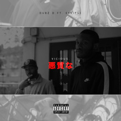 Vicious (Ft. Eklipse)