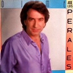 Dime- Jose Luis Perales