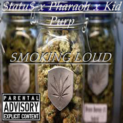 $tatu$ ft Kid Purp x Pharaoh -Smokin Loud