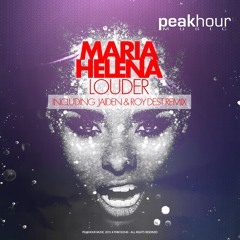 Maria Helena - Louder (Jaiden & Roy Dest Remix)