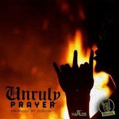 Popcaan - Unruly Prayer  (Unruly Entertainment)