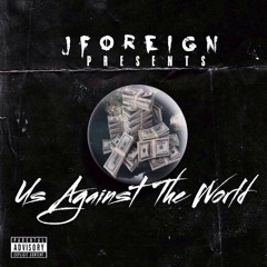 Us Against The World (Prod. by EjBeats)