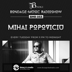 Bondage Music Radio - BMR 053 mixed by Mihai Popoviciu