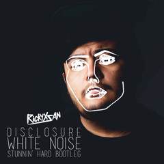 White Noise (Rickyxsan's Stunnin' Hard Bootleg)