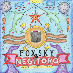 Foxsky x Negitoro - Negi's Theme Pt. 1
