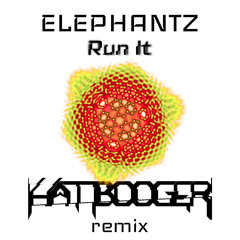 Elephantz - Run It (Hambooger Remix)