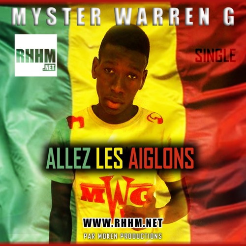 Allez les Aiglons - Myster Warren G