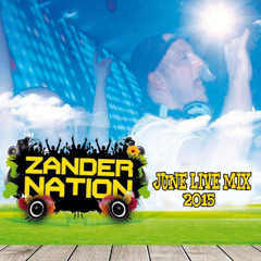 ZANDER NATION  LIVE JUNE MIX