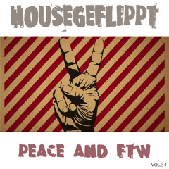 Peace And FTW ( Vol.34 )