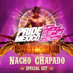 NACHO CHAPADO SPECIAL SET FEEL ALIVE PRIDE 2015 (FREE DOWNLOAD)