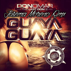 Don Omar - Guaya Guaya (Josema Moreno Rmx)