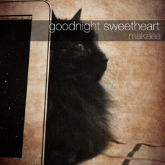 goodnight sweetheart (slow lullaby, the spaniels cover) makiaea - vocal