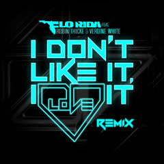 Flo Rida Ft. Robin Thicke - I Don't Like It (E-Rock X Clayton William Twerk Remix )